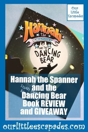 Hannah the Spanner and the Dancing Bear Book REVIEW and GIVEAWAY