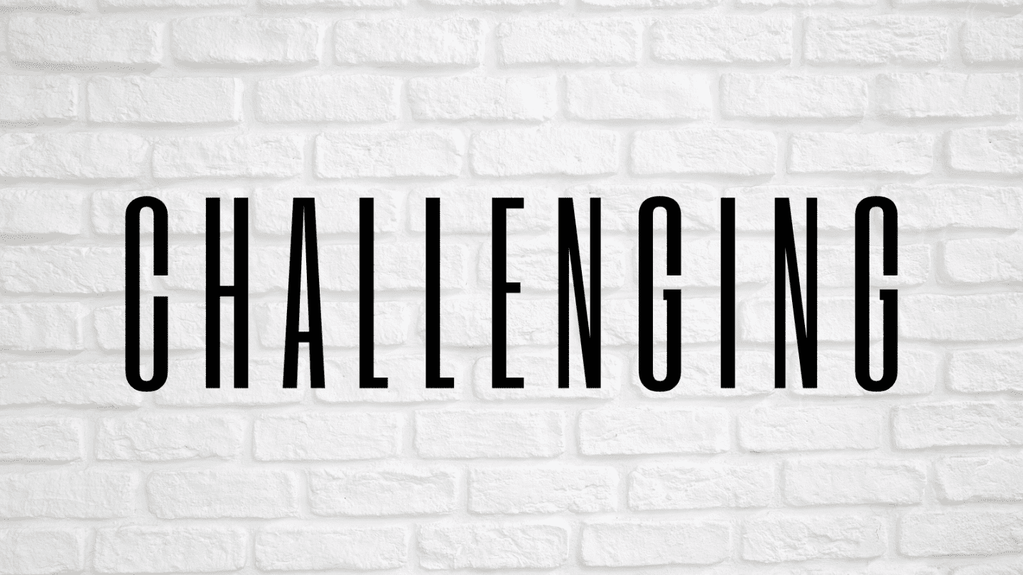 challenging