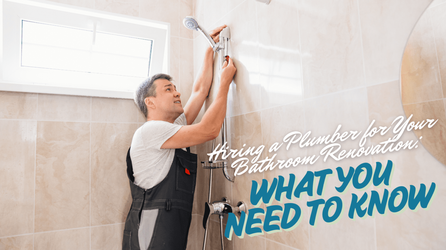 hiring plumber for your bathroom renovation