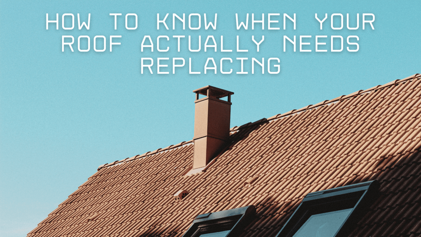 how to know when your roof actually needs replacing